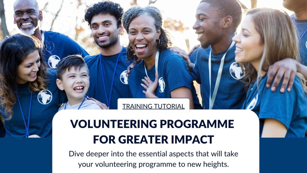 Taking Volunteering To The Next Level – Developing A Volunteering 