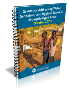 Grants for Addressing Water, Sanitation, and Hygiene Issues in Underprivileged Areas